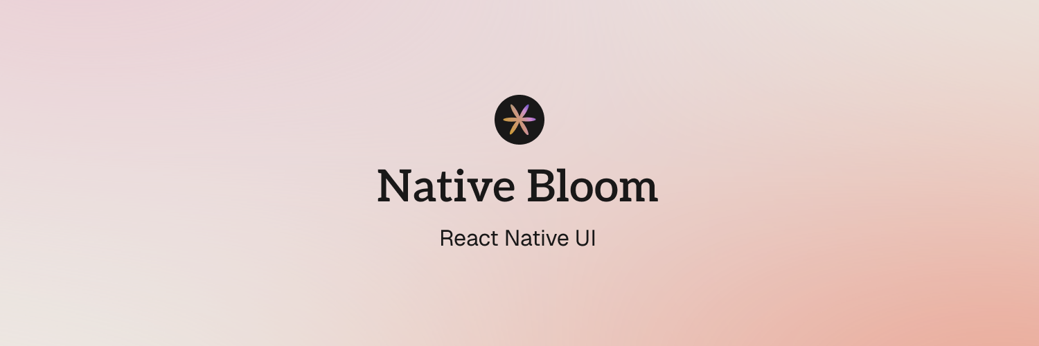 Native Bloom | React Native UI Catalog